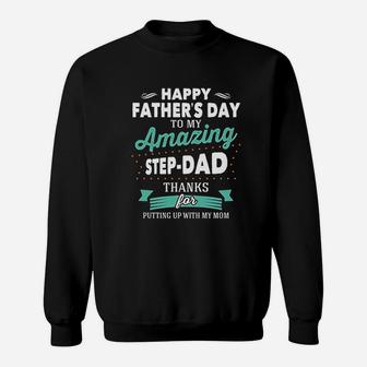 Happy Fathers Day To My Amazing Step Dad Gifts Sweat Shirt - Seseable