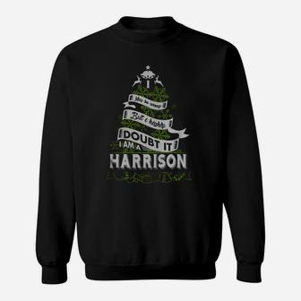 Harrison I May Be Wrong. But I Highly Doubt It. I Am A Harrison- Harrison T Shirt Harrison Hoodie Harrison Family Harrison Tee Harrison Name Harrison Shirt Harrison Grandfather Sweat Shirt - Seseable