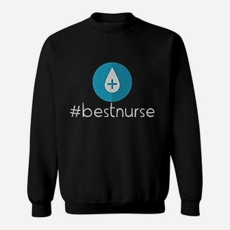 Hashtag Best Nurse Medical Rn Doctor Sweat Shirt - Seseable