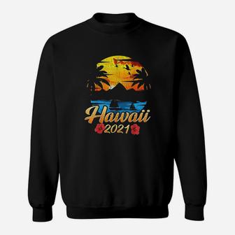 Hawaii 2021 Hawaiian Family Vacation Matching Group Sweat Shirt - Seseable