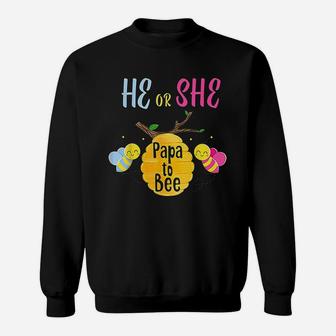 He Or She Papa To Be Gender Reveal Sweat Shirt