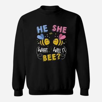 He Or She What Will It Bee Baby Party Gender Reveal Sweat Shirt