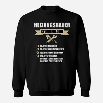 Heizungsbauer Stundenlohn Sweatshirt - Seseable