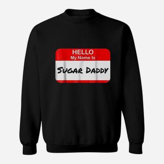 Hello My Name Is Daddy Pickup Charm Funny Sweat Shirt - Seseable