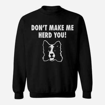 Herd You Funny Border Collie Dog Lover Sweat Shirt - Seseable