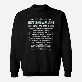 Hey Snowflake In The Real World Shirt Hoodie Tank Top Sweat Shirt - Seseable