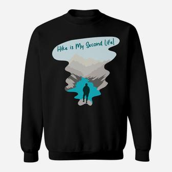 Hike Is My Second Life Happy Camping Life Sweatshirt - Seseable