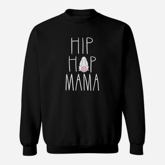 Hip Hop Mama Funny Easter Bunny Lover For Women Sweat Shirt - Seseable