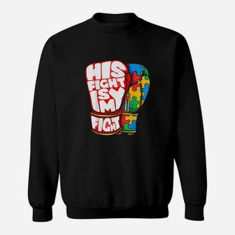 His Fight Is My Fight Awareness Day For Mom Dad Sweat Shirt - Seseable