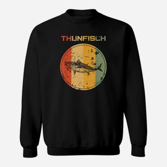 Hochseangeln Thunfisch Lustig Tunfisch Rute Thun Ausrüstung Sweatshirt - Seseable