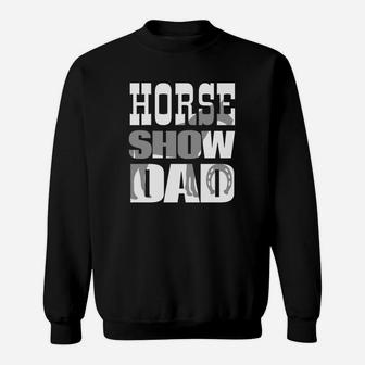 Horse Show Dad Sweat Shirt - Seseable
