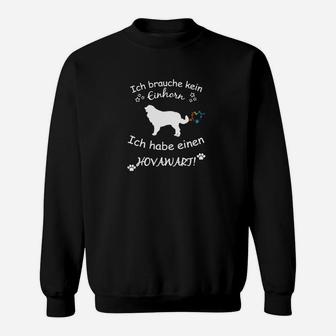 Hovawart Sweatshirt Ich brauche kein Einhorn mit Hunde-Silhouette, Schwarz - Seseable