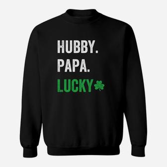 Hubby Papa Lucky Dad St Patricks Day Sweat Shirt - Seseable