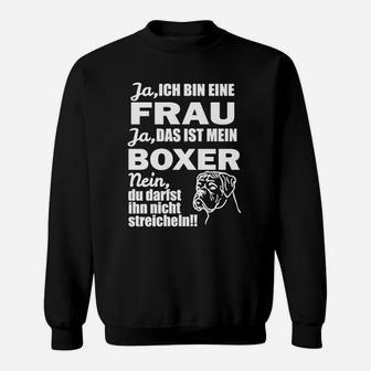 Humorvolles Damen Sweatshirt: Boxer Hund & Spruch für Hundefreundinnen - Seseable