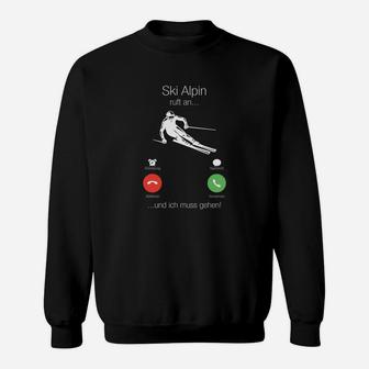 Humorvolles Ski Alpin Sweatshirt, Lustiger Skifahrer Ich muss gehen Design - Seseable