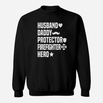 Husband Daddy Protector Firefighter Hero Sweat Shirt - Seseable