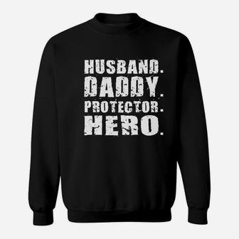 Husband Daddy Protector Hero, dad birthday gifts Sweat Shirt - Seseable