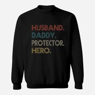Husband Daddy Protector Hero Fathers Day Gift Dad Son Sweat Shirt - Seseable