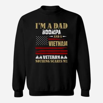 I Am A Dad Boompa And A Vietnam Veteran Nothing Scares Me Proud National Vietnam War Veterans Day Sweat Shirt - Seseable