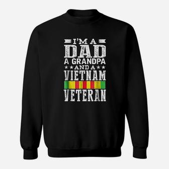 I Am A Dad Grandpa And Vietnam Veteran Father Day Sweat Shirt - Seseable