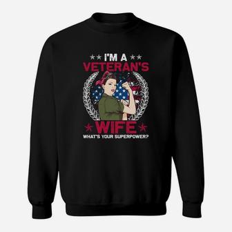 I Am A Veterans Wife What Is Your Superpower Sweatshirt - Seseable