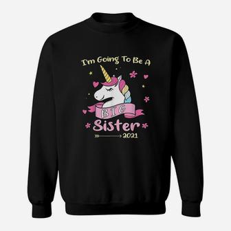 I Am Going To Be A Big Sister 2021 Sweat Shirt | Seseable UK