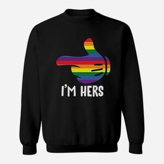 I Am Hers Rainbow Lesbian Couple Funny Lgbt Pride Matching Sweatshirt - Seseable