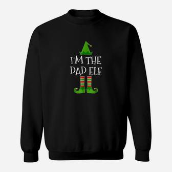 I Am The Dad Elf Matching Family Group Christmas Sweat Shirt - Seseable
