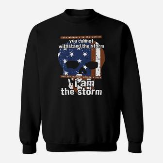 I Am The Storm Fate Whispers To Warrior You Cannot Sweat Shirt - Seseable