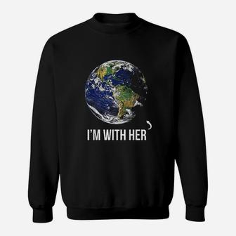 I Am With Her Mother Earth Sweat Shirt - Seseable