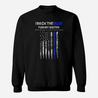 I Back The Blue For My Sister Thin Blue Line Police Women Sweat Shirt - Seseable