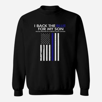 I Back The Blue For My Son Thin Blue Line Police Mom Sweat Shirt - Seseable