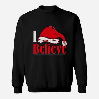 I Believe In Santa Claus Christmas Quote Sweat Shirt - Seseable