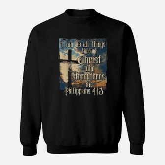 I Can Do All Things Through Christ Who Strengthens Me 413 Sweat Shirt - Seseable