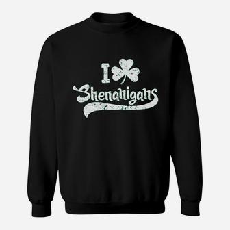 I Clover Shenanigans Funny Irish Clover St Saint Patricks Sweatshirt - Seseable
