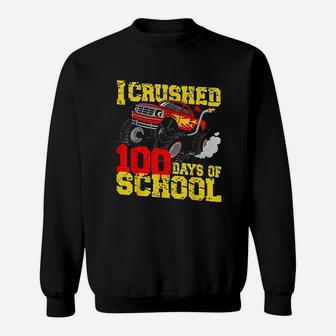 I Crushed 100 Days Of School Monster Truck Teacher Sweat Shirt - Seseable