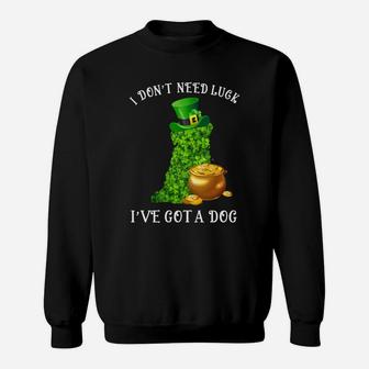 I Do Not Need Luck I Have Got A Shih Tzu Shamrock St Patricks Day Dog Lovers Sweat Shirt - Seseable