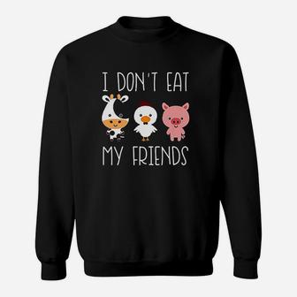 I Dont Eat My Friends Funny Vegan Vegetarian Sweatshirt - Seseable