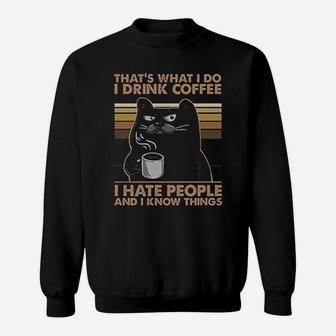 I Drink Coffee I Hate People And I Know Things Black Cat Sweat Shirt - Seseable