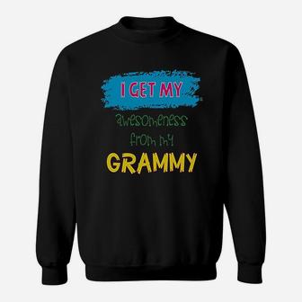 I Get My Awesomeness From Grammy Grandmother Sweat Shirt | Seseable CA