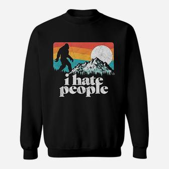 I Hate People Funny Bigfoot Mountains Retro Sweat Shirt - Seseable