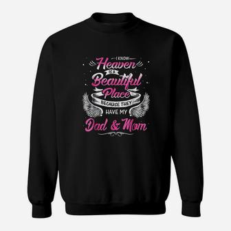 I Know Heaven Is A Beautiful Place They Have My Dad Mom Sweat Shirt - Seseable