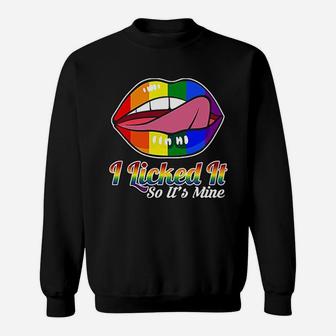 I Licked It So Its Funny Lesbian Gay Pride Lgbt Flag Sweatshirt - Seseable