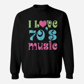 I Love 70s Music Retro Vintage Style 1970 Slogan Sweat Shirt - Seseable