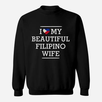 I Love My Beautiful Filipino Wife Flag Heart Sweat Shirt - Seseable