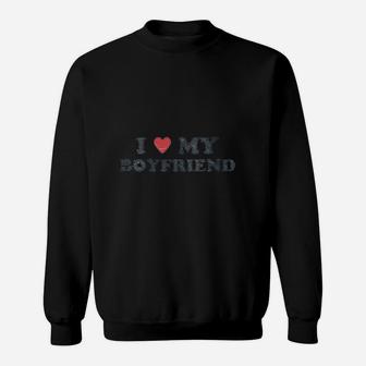 I Love My Boyfriend Dark Sweat Shirt - Seseable