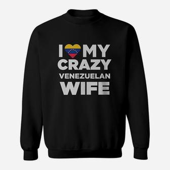 I Love My Crazy Venzuelan Wife Cute Venezuela Sweatshirt - Seseable