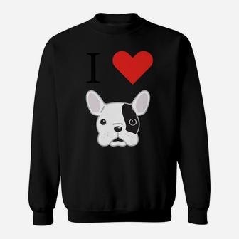I Love My French Bulldog Funnys Sweat Shirt - Seseable