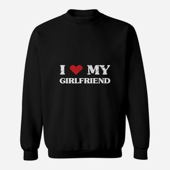 I Love My Girlfriend Sweat Shirt - Seseable