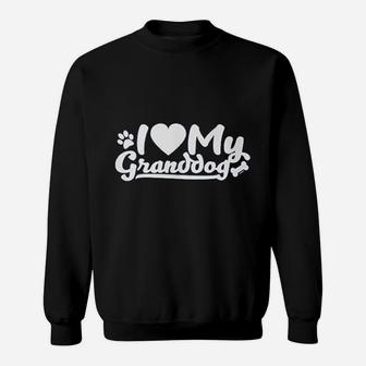 I Love My Granddog Sweat Shirt - Seseable